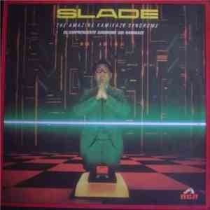 Slade - The Amazing Kamikaze Syndrome / El Sorprendente Sindrome Del Kamikaze download free