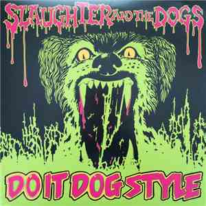 Slaughter And The Dogs - Do It Dog Style download free