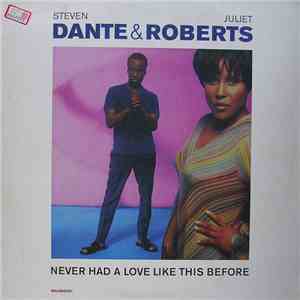 Steven Dante & Juliet Roberts - Never Had A Love Like This Before download free