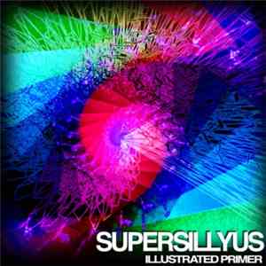 Supersillyus - Illustrated Primer EP download free