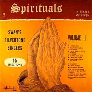Swan's Silvertone Singers - Spirituals Volume 1 download free