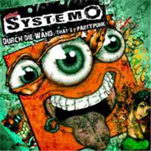 Systemo - Durch Die Wand (That's Partypunk) download free