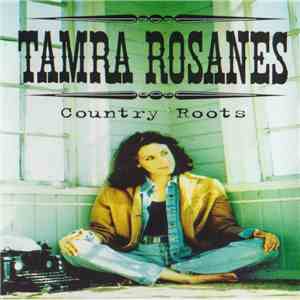 Tamra Rosanes - Country Roots download free