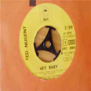 Ted Nugent - Hey Baby / Stormtroopin' download free