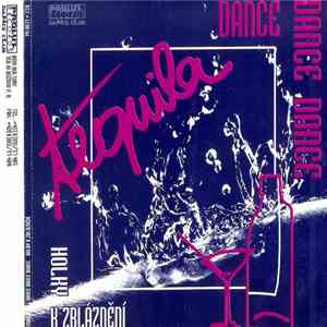 Tequila  - Dance Dance Dance / Holky K Zbláznění download free