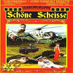 Terrorgruppe - Schöne Scheisse - Die Singles 1998 - 2098 download free