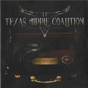 Texas Hippie Coalition - Peacemaker download free
