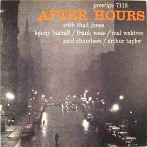 Thad Jones / Kenny Burrell / Frank Wess / Mal Waldron / Paul Chambers  / Arthur Taylor - After Hours download free