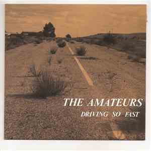 The Amateurs  - Driving So Fast download free
