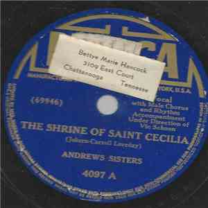 The Andrews Sisters With Vic Schoen And His Orchestra - The Shrine Of Saint Cecilia download free