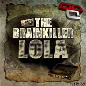 The Brainkiller - Lola download free