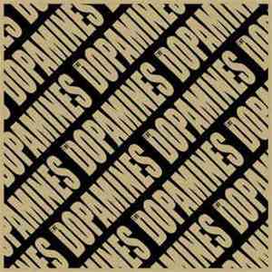 The Dopamines - Dopamines download free