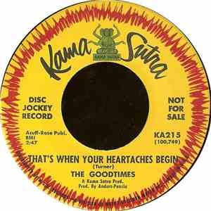 The Goodtimes  - That's When Your Heartaches Begin / The Hard Life download free