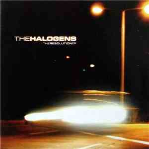 The Halogens - The Resolution EP download free
