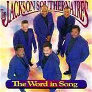 The Jackson Southernaires - The Word In Song download free