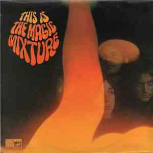 The Magic Mixture - This Is The Magic Mixture download free