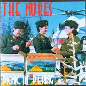 The Nukes  - Picnic in Peking download free
