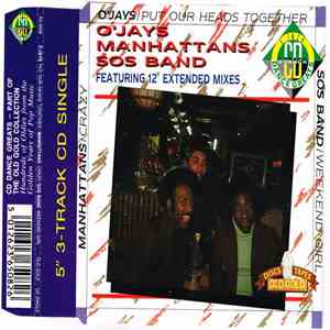 The O'Jays / Manhattans / The S.O.S. Band - Put Our Hands Together / Crazy / Weekend Girl download free