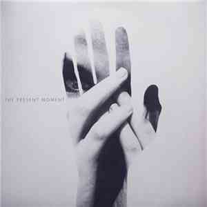 The Present Moment - Loyal To A Fault download free