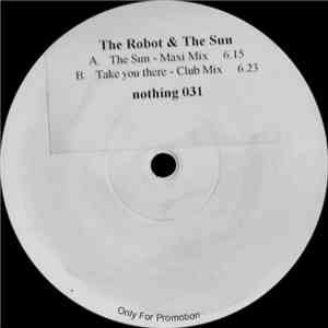 The Robot & The Sun - The Sun / Take You There download free
