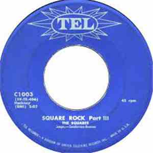 The Squares  - Square Rock Part III download free