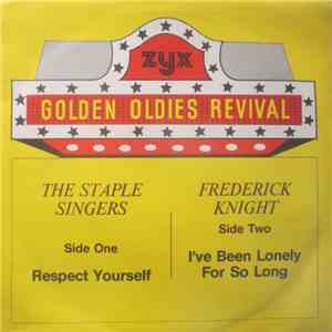 The Staple Singers / Frederick Knight - Respect Yourself / I've Been Lonely For So Long download free