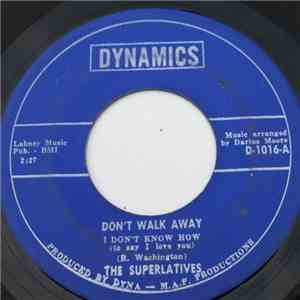 The Superlatives  - Don't Walk Away download free