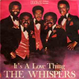 The Whispers - It's A Love Thing / Girl I Need You download free