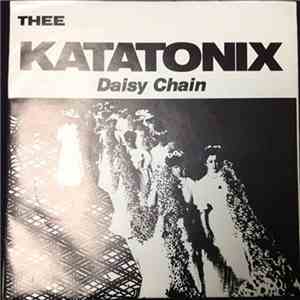 Thee Katatonix - Daisy Chain / Home Alone download free
