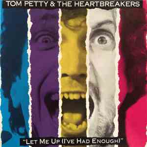 Tom Petty & The Heartbreakers - Let Me Up (I've Had Enough) download free