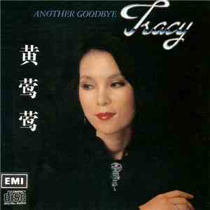 Tracy - Another Goodbye download free
