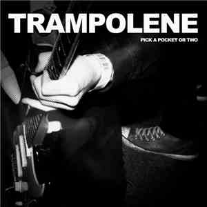 Trampolene - Pick A Pocket Or Two download free