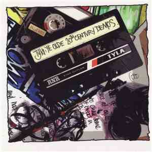Tyla - Ye Olde 20th Century Demos download free