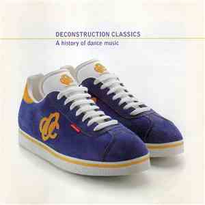 Various - Deconstruction Classics - A History Of Dance Music download free
