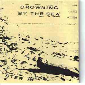 Various - Drowning By The Sea download free
