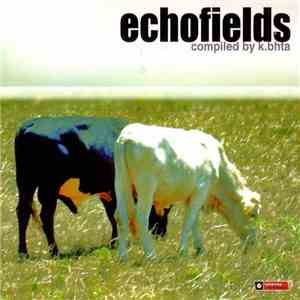 Various - Echofields download free