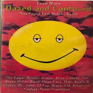 Various - Even More Dazed And Confused (Music From The Motion Picture) download free