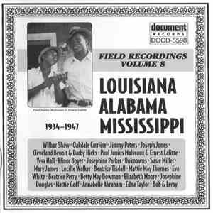Various - Field Recordings - Volume 8: Louisiana, Alabama, Mississippi (1934-1947) download free