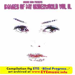 Various - Images Of My Underworld Volume 2 download free