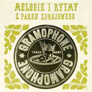 Various - Melodie I Rytmy Z Parku Zdrojowego download free