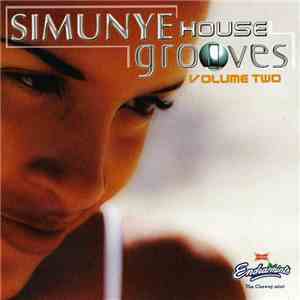 Various - Simunye House Grooves Volume Two download free