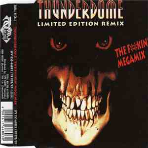 Various - Thunderdome - The Fckin' Megamix - Limited Edition Remix download free
