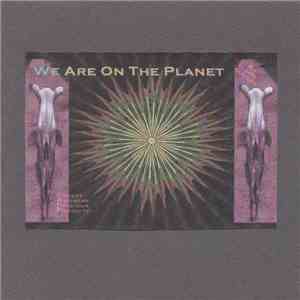 Various - We Αre On The Planet download free
