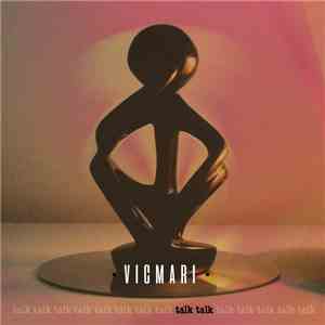 Vicmari - Talk Talk download free