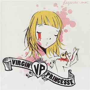 Virgin Princesse - Regarde-Moi download free