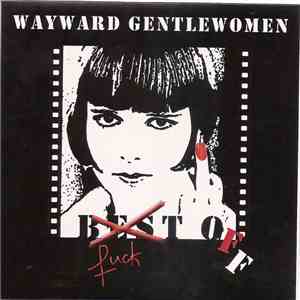 Wayward Gentlewomen - Fuck off download free