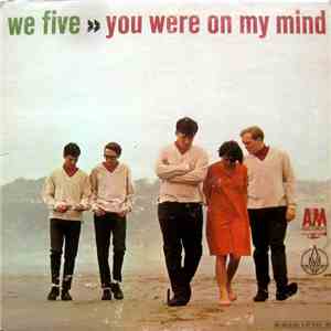 We Five - You Were On My Mind download free