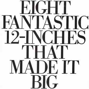 Wham! - Eight Fantastic 12-Inches That Made It Big download free