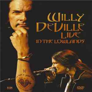 Willy DeVille - Live In The Lowlands download free