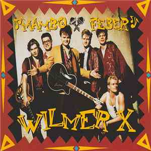 Wilmer X - Mambo Feber download free